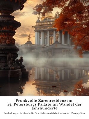 cover image of Prunkvolle Zarenresidenzen